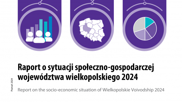Report on the socio-economic situation of Wielkopolskie Voivodship 2024